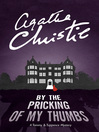 By the Pricking of My Thumbs (eBook): Tommy and Tuppence Series, Book 4
